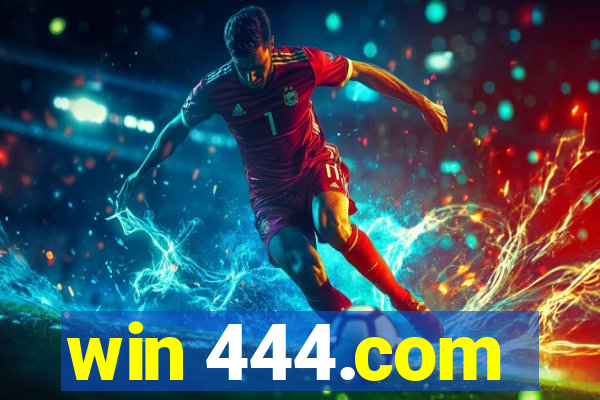 win 444.com